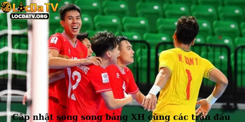 Cập nhật song song bảng XH cùng các trận đấu 
