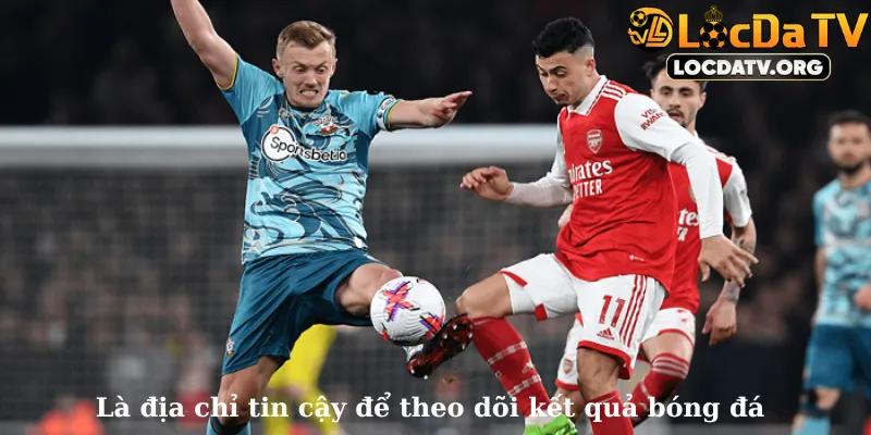 Là địa chỉ tin cậy để theo dõi kết quả bóng đá